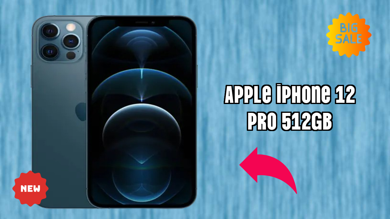 Apple IPhone 12 Pro 512GB vs Samsung Galaxy: Complete Comparison