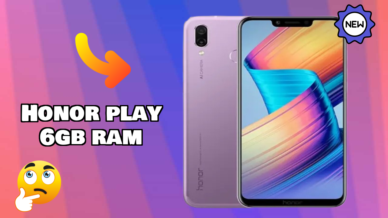 Honor Play 6GB RAM vs Competitors: Best Budget Phone