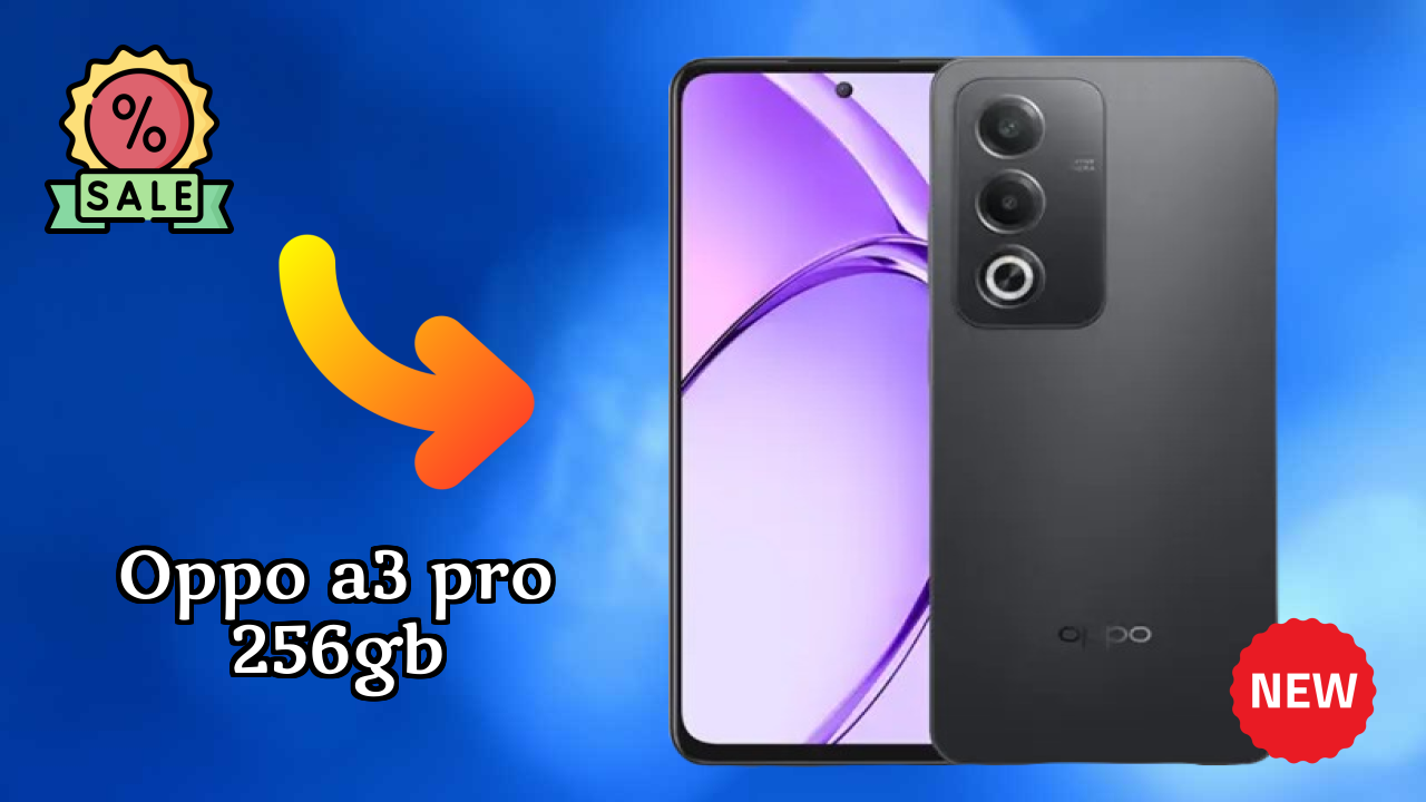 OPPO A3 Pro 256GB Price Drop Alert: Now Just ₹16,998