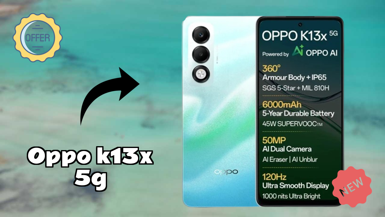 OPPO K13x 5G Battery Life: 6000 MAh Charging Analysis