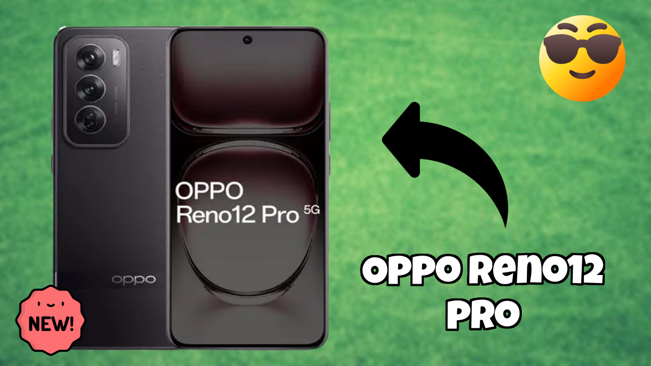 OPPO Reno12 Pro Display Review: 6.7 Inches (17.02 Cm) Screen Test