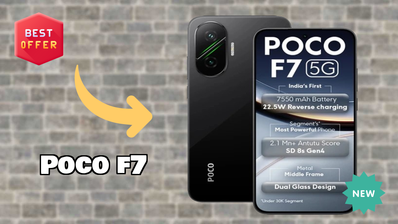 POCO F7 at ₹30,999 - Best Deal Available