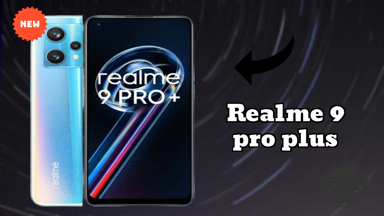 Realme 9 Pro Plus - Best Phone Under ₹24,990 in India Right Now