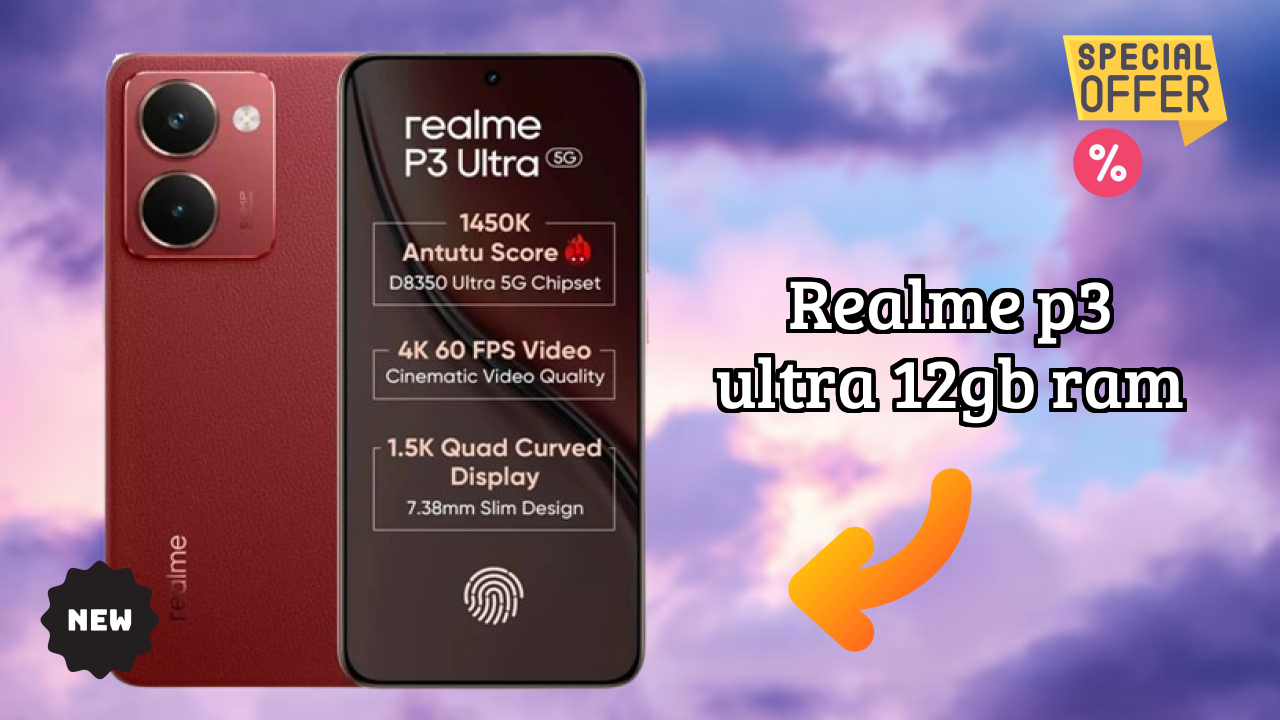 Realme P3 Ultra 12GB RAM at ₹23,999 - Best Features & Specifications