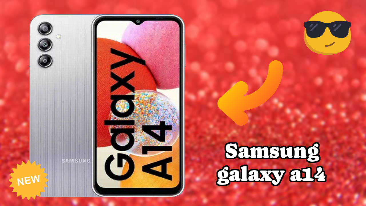 Samsung Galaxy A14 vs Samsung: Which Offers More Value?