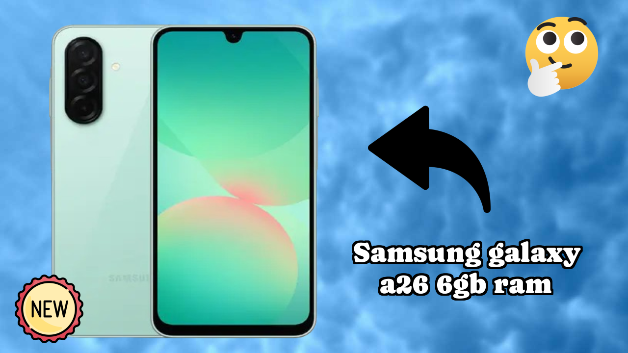 Samsung Galaxy A26 6GB RAM Display Size: 6.7 Inches (17.02 Cm) Screen Quality