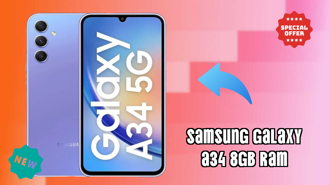 Samsung Galaxy A34 8GB RAM Display Analysis: Super AMOLED Explained