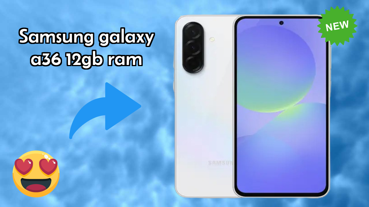 Samsung Galaxy A36 12GB RAM Test: 12 GB RAM Handles Apps Well?