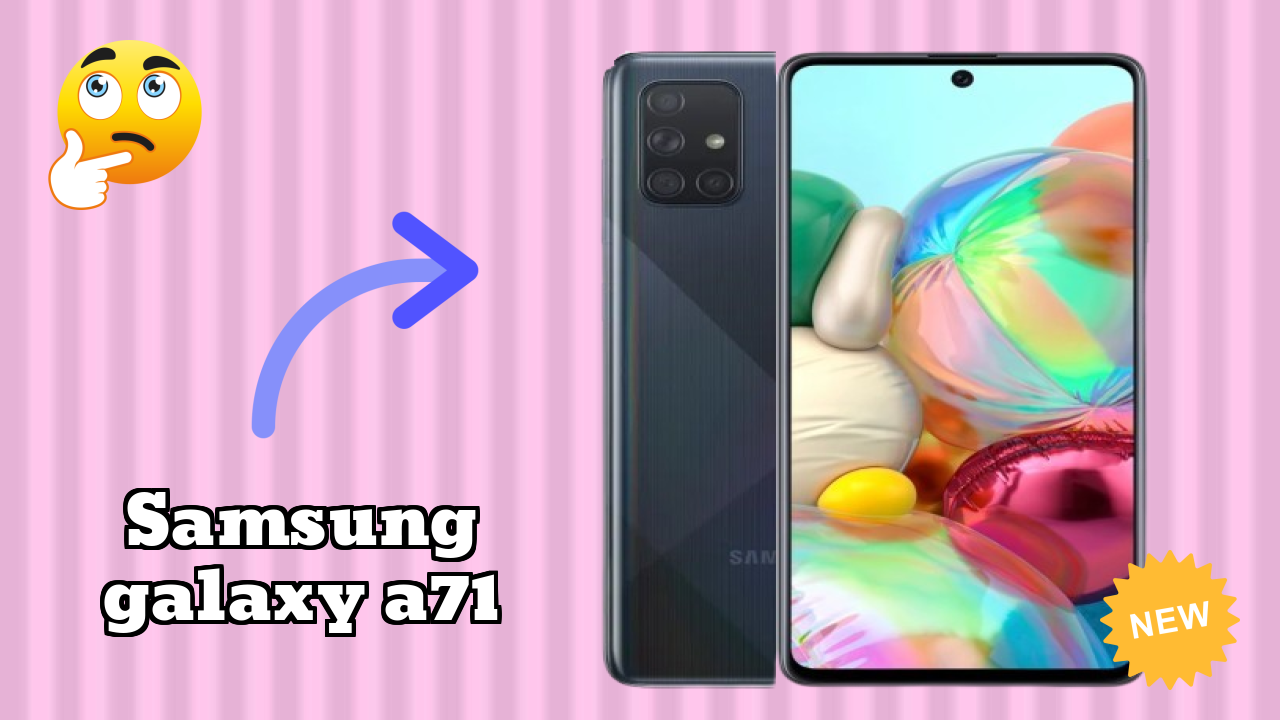 Samsung Galaxy A71 Battery Life: 4500 MAh How Long Lasts