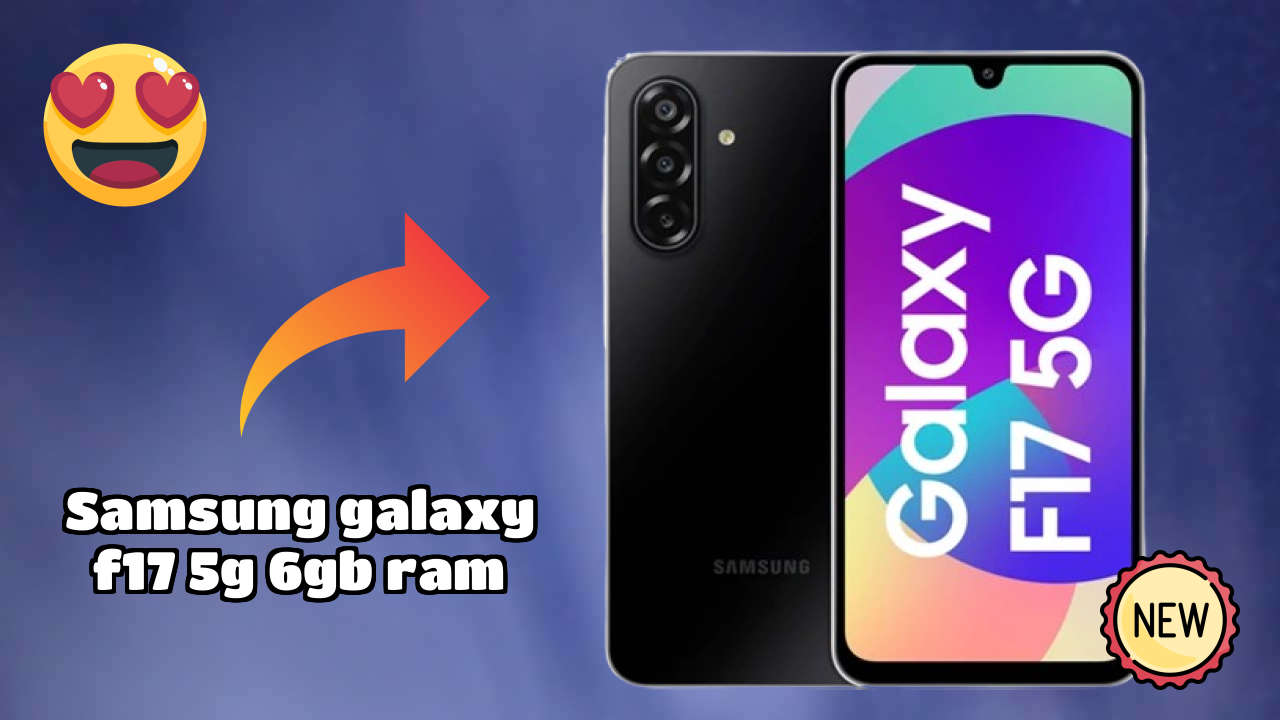 Samsung Galaxy F17 5G 6GB RAM Battery Life: 5000 MAh Real-World Review