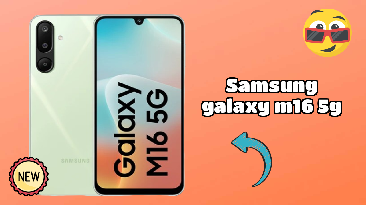 Samsung Galaxy M16 5G RAM Usage: Is 4 GB RAM Enough for Heavy Apps?