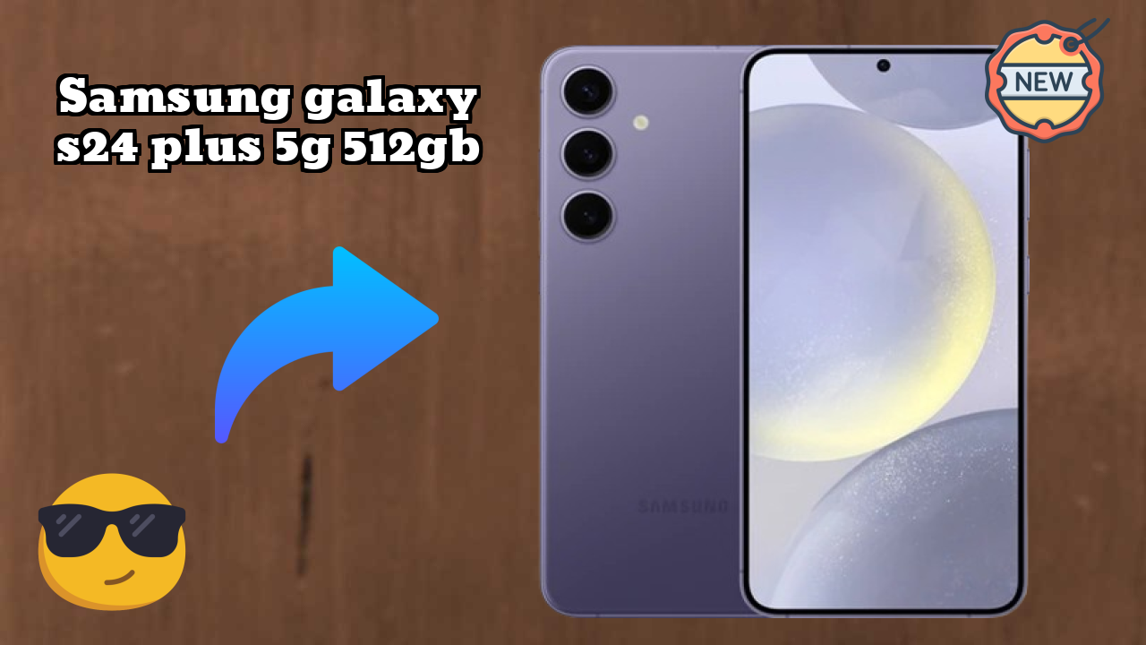 Samsung Galaxy S24 Plus 5G 512GB at ₹109,999 - Best Phone in This Range?