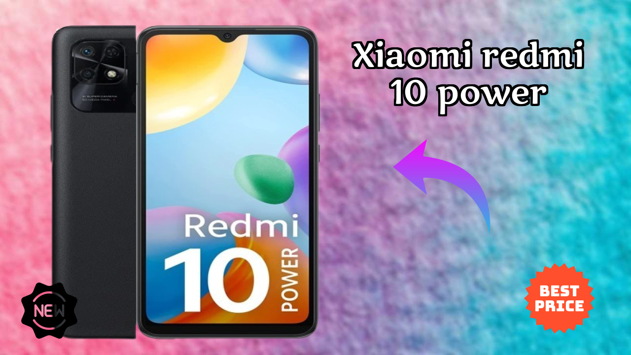 Should You Buy Xiaomi Redmi 10 Power in 2024? Complete Analysis