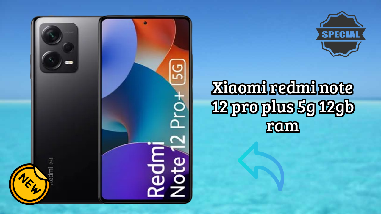 Xiaomi Redmi Note 12 Pro Plus 5G 12GB RAM at ₹22,704 - Best Features Explained